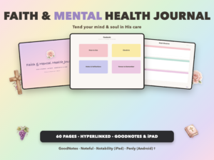 Faith & Mental Health Journal | Christian Digital Journal | Hyperlinked GoodNotes iPad | Faith Devotional