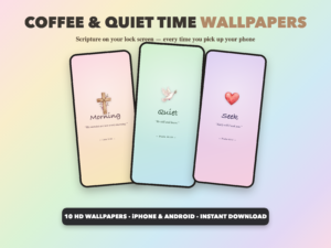Coffee & Quiet Time Wallpapers | Christian Phone Wallpapers | Scripture Lock Screen | iPhone Android HD Digital