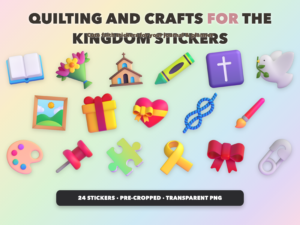 Quilting and Crafts for the Kingdom Stickers | Christian Digital Stickers | Bible Journaling GoodNotes Pre-Cropped PNG | Sunday School