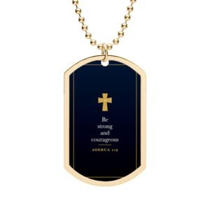 Joshua 1:9 Dog Tag Necklace, Be Strong and Courageous, Christian Faith Gift for Men, Bible Verse Pendant, Religious Gift for Him