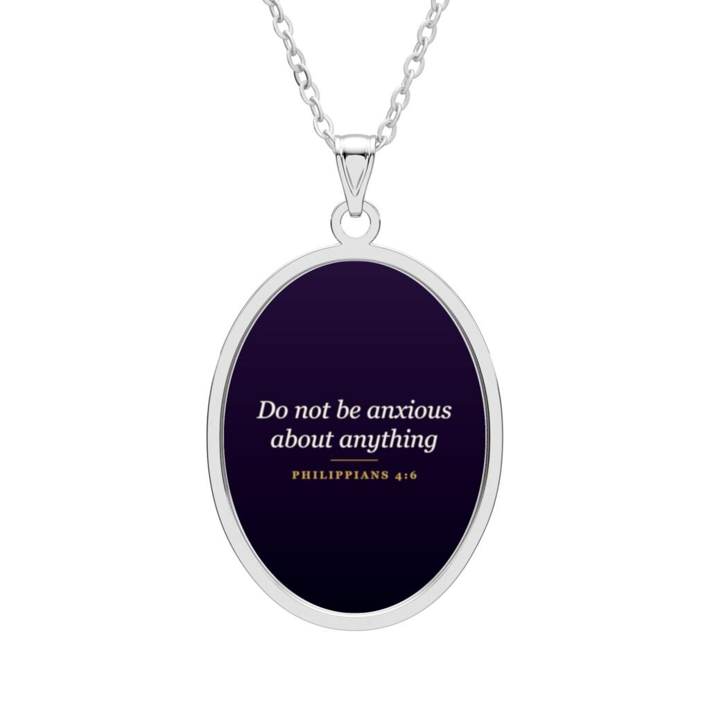 Philippians 4:6 Necklace, Do Not Be Anxious About Anything, Christian Faith Gift, Bible Verse Pendant, Comfort Gift