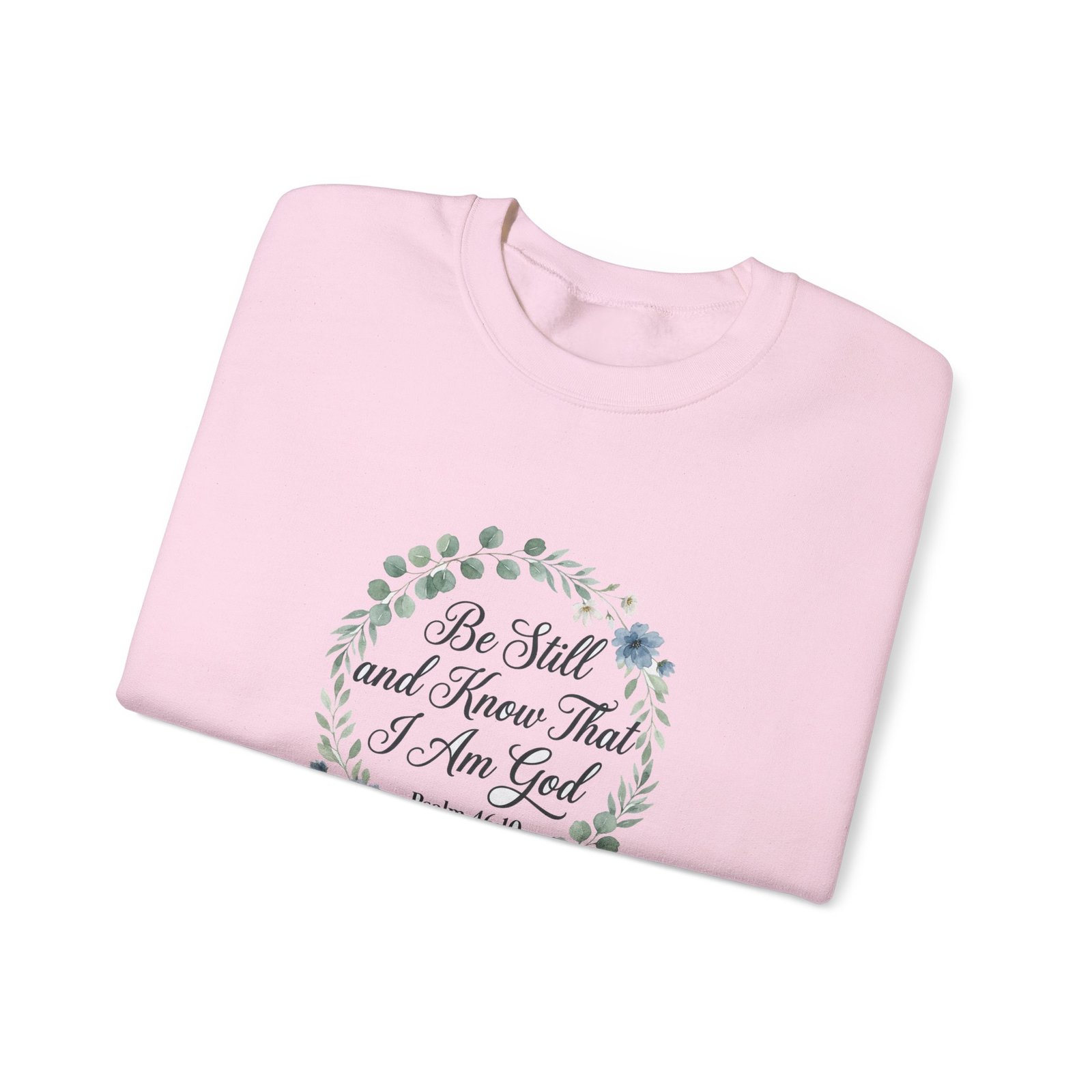Be Still and Know That I Am God Sweatshirt, Floral Christian Crewneck, Psalm 46:10 Bible Verse, Faith Gift for Women - Image 25