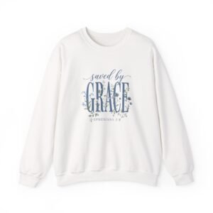 Saved by Grace Sweatshirt, Floral Christian Crewneck, Ephesians 2:8 Bible Verse, Faith Gift for Women
