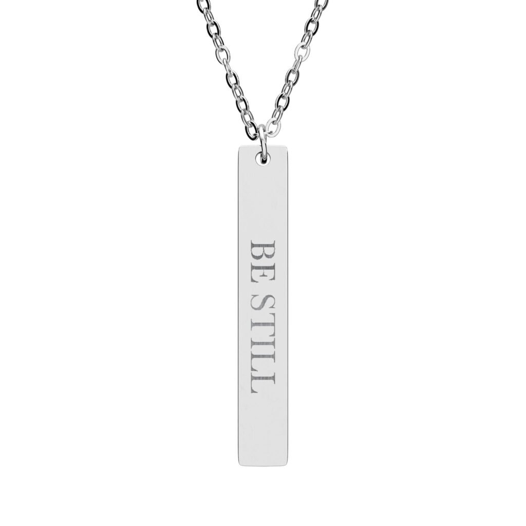 Be Still Vertical Bar Necklace, Psalm 46:10 Engraved Christian Faith Gift, Bible Verse Pendant for Her Him