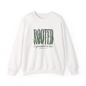 Rooted and Grounded in Love Sweatshirt, Botanical Christian Crewneck, Ephesians 3:17 Bible Verse, Faith Gift Women