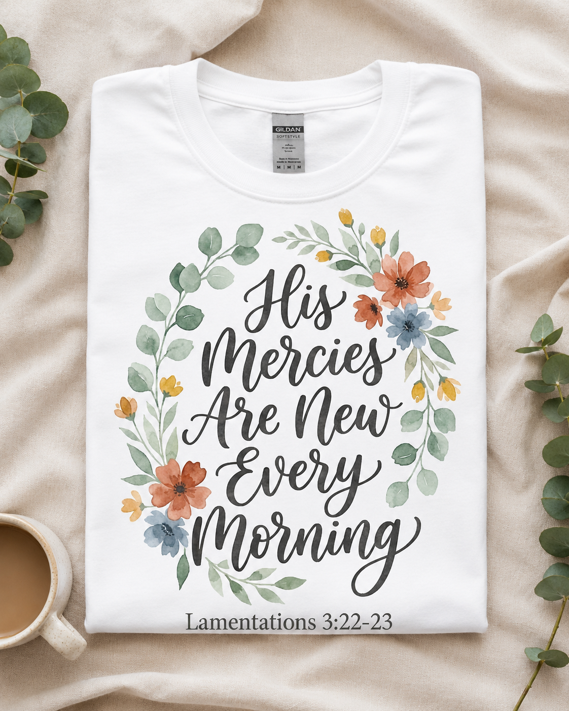 His Mercies Are New Every Morning Shirt — Floral Wreath Christian Softstyle Tee, Lamentations 3:22-23 Faith Gift - Image 6