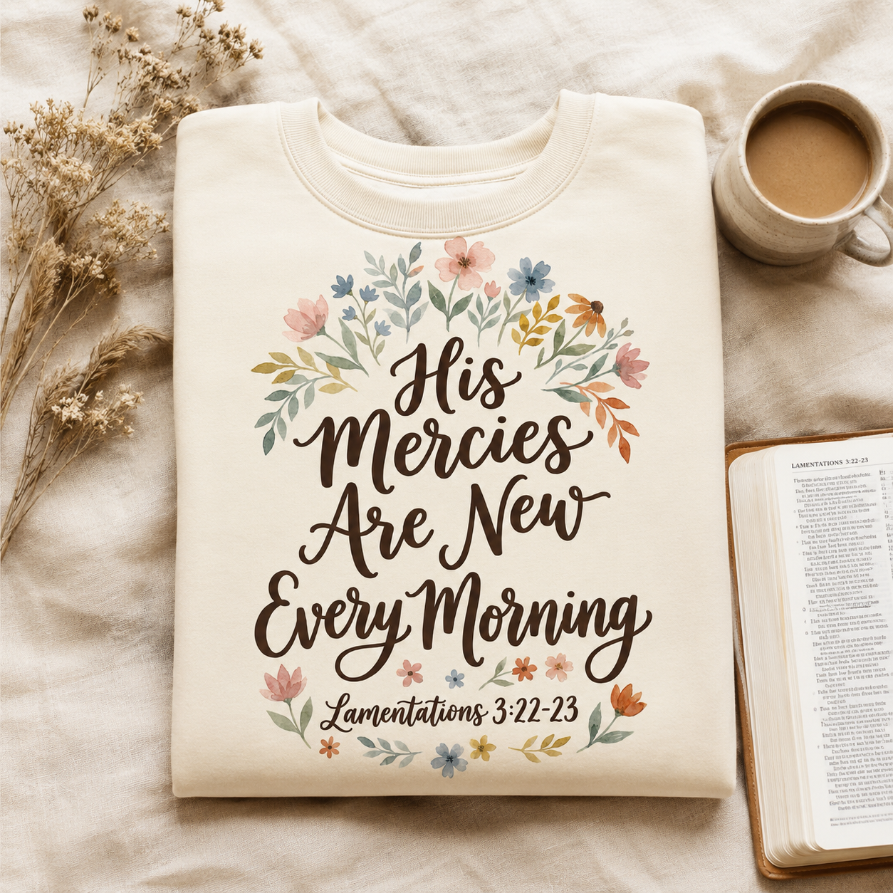 His Mercies Are New Every Morning Sweatshirt, Floral Christian Crewneck, Bible Verse Lamentations 3:22-23, Faith Gift for Women - Image 7