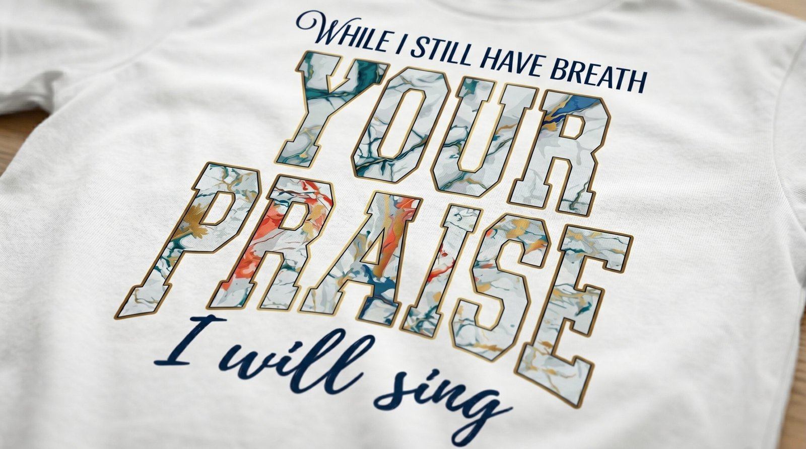 While I Still Have Breath Your Praise T-Shirt | Faith Christian Scripture Shirt - Image 7