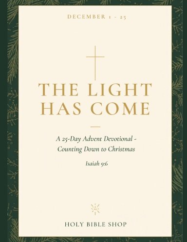 The Light Has Come