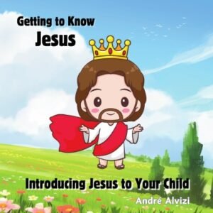 Getting to Know Jesus