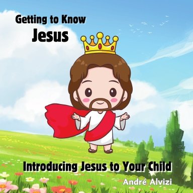 Getting to Know Jesus