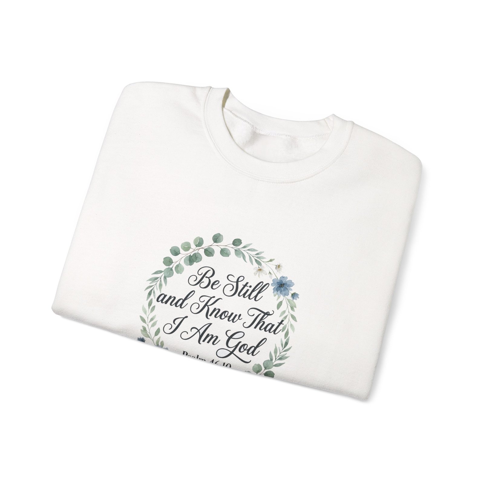 Be Still and Know That I Am God Sweatshirt, Floral Christian Crewneck, Psalm 46:10 Bible Verse, Faith Gift for Women - Image 5