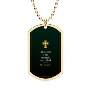 Psalm 28:7 Dog Tag Necklace, The Lord is My Strength and Shield, Christian Faith Gift for Men, Bible Verse Pendant for Him