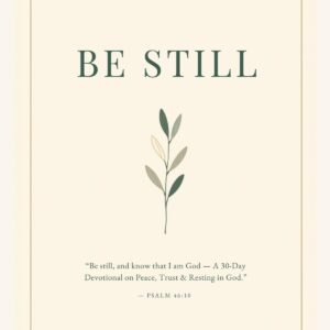 Be Still 30-Day Devotional Journal, Christian Bible Verse Reflections (Digital Download)