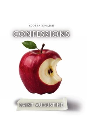 The Confessions of St. Augustine - Modern English