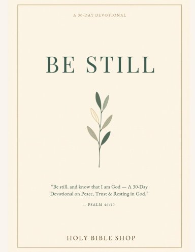 Be Still